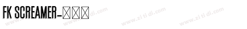 FK Screamer字体转换